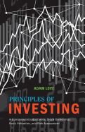 Principles of Investing: A Complete Introduction to Stock Ownership, Basic Valuation, and Risk Assessment