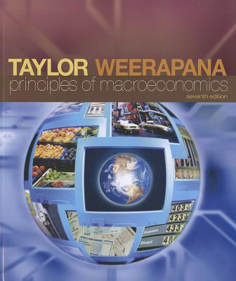 Principles of Macroeconomics - Taylor, John B, and Weerapana, Akila