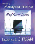 Principles of Managerial Finance Brief - Gitman, Lawrence J