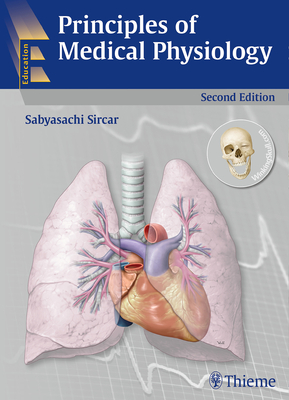 Principles of Medical Physiology, 2/E - Sircar, Sabyasachi