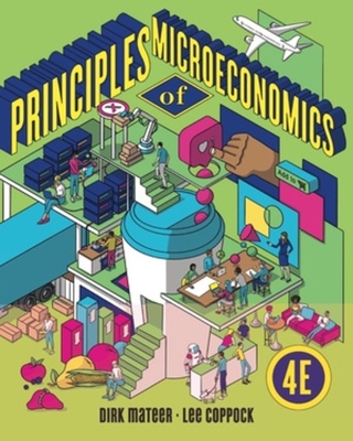 Principles of Microeconomics - Mateer, Dirk, and Coppock, Lee