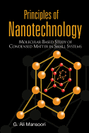 Principles of Nanotechnology: Molecular Based Study of Condensed Matter in Small Systems