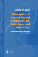 Principles of Neural Model Identification, Selection and Adequacy: With Applications to Financial Econometrics