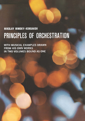 Principles Of Orchestration: Paperback - Korsakov, N.Rimsky-