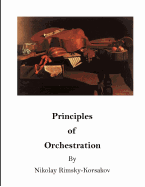 Principles of Orchestration: The Age of Brilliance and Imaginative Quality