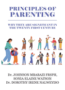 Principles of Parenting: Why They are Significant in the 21st Century