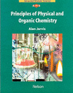 Principles of Physical and Organic Chemistry - Jarvis, Alan