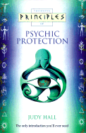 Principles of Psychic Protection - Hall, Judy