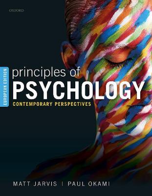 Principles of Psychology: Contemporary Perspectives - Jarvis, Matt, and Okami, Paul