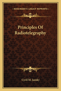 Principles of Radiotelegraphy