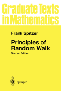Principles of Random Walk - Spitzer, Frank, and Spitzer, F