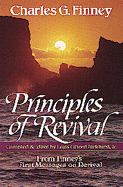 Principles of Revival - Finney, Charles Grandison, and Parkhurst, Louuis G (Editor), and Parkhurst, Louis Gifford