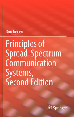Principles of Spread-Spectrum Communication Systems, Second Edition - Torrieri, Don