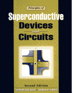 Principles of Superconductive Devices & Circuits