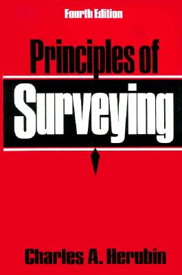 Principles of Surveying - Herubin, Charles