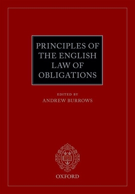 Principles of the English Law of Obligations - Burrows, Andrew (Editor)