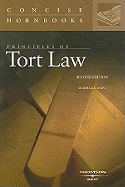 Principles of Tort Law: The Concise Hornbook Series