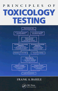 Principles of Toxicology Testing - Barile, Frank A