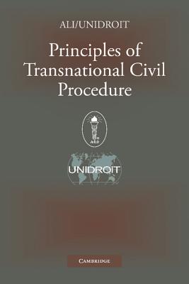 Principles of Transnational Civil Procedure - American Law Institute