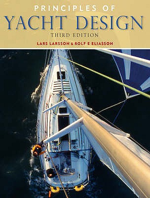Principles of Yacht Design - Larsson, Lars, and Eliasson, Rolf E.