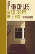 Principles: Short Essays on Ethics - Hurka, Thomas