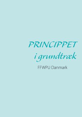 Princippet i grundtrk - Ffwpu (Editor)