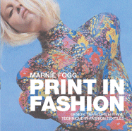 Print in Fashion: Design and Development in Fashion Textiles