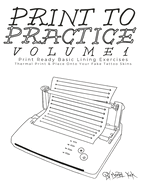 Print To Practice V1: Infinite Tattoo Practice On Demand