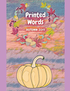 Printed Words: Autumn 2019