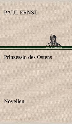 Prinzessin Des Ostens - Ernst, Paul