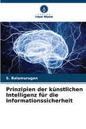 Prinzipien der k?nstlichen Intelligenz f?r die Informationssicherheit