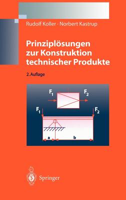 Prinziplosungen Zur Konstruktion Technischer Produkte - Koller, Rudolf, and Kastrup, Norbert