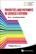 Priorities and Pathways in Services Reform - Part I: Quantitative Studies