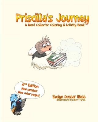 Priscilla's Journey: A Word Collector Coloring & Activity Book - Dunbar Webb, Evelyn