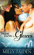 Prise Dans Les Glaces: Une Romance Paranormale