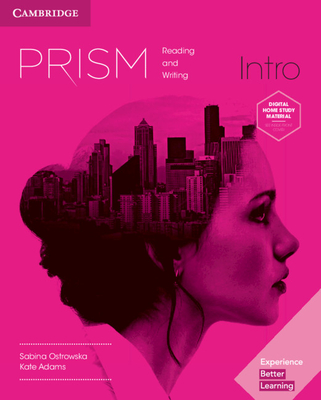 Prism Intro Student's Book with Online Workbook Reading and Writing - Ostrowska, Sabina, and Adams, Kate