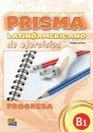 Prisma Latinoamericano B1: Exercises Book