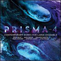Prisma, Vol. 4: Contemporary Works for Large Ensemble - Ivo Fiser (cello); Renato Ripo (cello); West Point Military Band