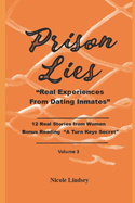 Prison Lies: Real Women Experiences From Dating Inmates