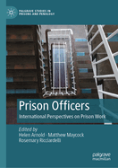 Prison Officers: International Perspectives on Prison Work