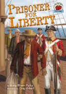 Prisoner for Liberty - Figley, Marty Rhodes