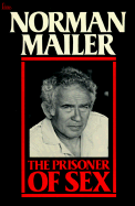 Prisoner of Sex - Mailer, Norman, and Hamill, Pete, Mr. (Introduction by)