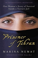 Prisoner of Tehran: One Woman's Story of Survival Inside a Torture Jail
