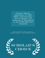 Prisoner Reentry Experiences of Adult Males: Characteristics, Service Receipt, and Outcomes of Participants in the Svori Multi-Site Evaluation - Scholar's Choice Edition