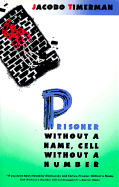 Prisoner without a Name, Cell without a Number