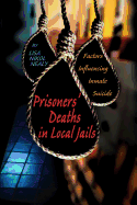 Prisoners' Deaths in Local Jails: Factors Influencing Inmate Suicide