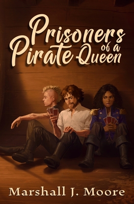 Prisoners of a Pirate Queen - Moore, Marshall J