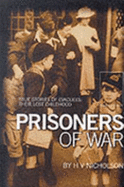 Prisoners of war : true stories of evacuees : their lost childhood