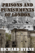 Prisons and Punishments of London