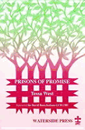 Prisons of promise